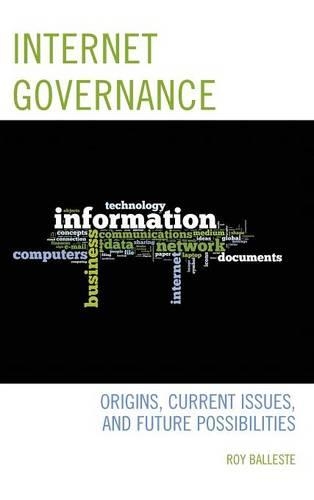 Паперова книга «Internet Governance: Origins, Current Issues, and Future Possibilities», автор Рой Баллесте - фото №1
