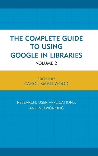[object Object] «The Complete Guide to Using Google in Libraries: Research, User Applications, and Networking», автор Керол Смолвуд - фото №1