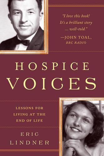 Бумажная книга «Hospice Voices: Lessons for Living at the End of Life», автор Эрик Линднер - фото №1