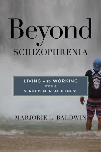 Паперова книга «Beyond Schizophrenia: Living and Working with a Serious Mental Illness», автор Марджорі Л. Болдуін - фото №1