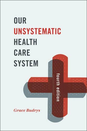 Бумажная книга «Our Unsystematic Health Care System», автор Грейс Будрыс - фото №1