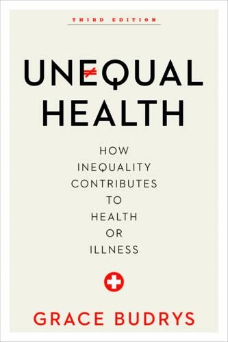 Бумажная книга «Unequal Health: How Inequality Contributes to Health or Illness», автор Грейс Будрыс - фото №1