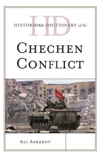Паперова книга «Historical Dictionary of the Chechen Conflict», автор Алі Аскеров - фото №1