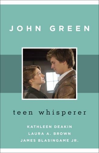 Бумажная книга «John Green: Teen Whisperer», авторов Джеймс Блейзингейм, Кэтлин Дикин, Лаура А. Браун - фото №1
