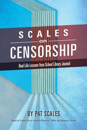Паперова книга «Scales on Censorship: Real Life Lessons from School Library Journal», автор Пет Р. Скейлз - фото №1