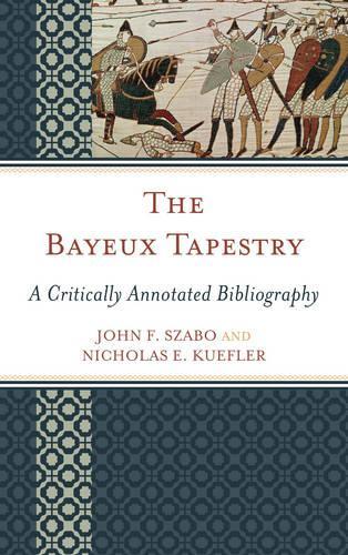 Бумажная книга «The Bayeux Tapestry: A Critically Annotated Bibliography», авторов Джон Ф. Сабо, Николас Э. Кюфлер - фото №1