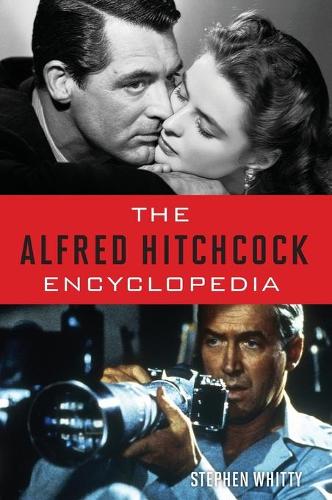 Бумажная книга «The Alfred Hitchcock Encyclopedia», автор Стивен Уитти - фото №1
