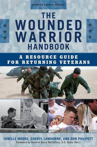 [object Object] «The Wounded Warrior Handbook: A Resource Guide for Returning Veterans», авторов Шерил Лоухорн-Скотт, Дон Филпотт, Джанель Б. Мур - фото №1
