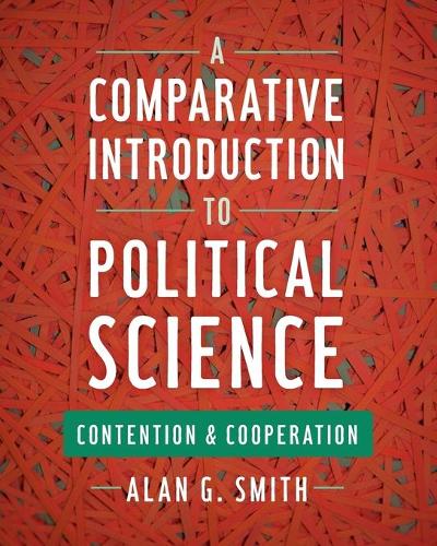 Паперова книга «A Comparative Introduction to Political Science: Contention and Cooperation», автор Алан Г. Сміт - фото №1