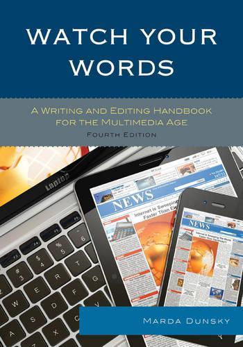 Бумажная книга «Watch Your Words: A Writing and Editing Handbook for the Multimedia Age», автор Марда Дунски - фото №1