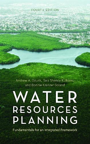 Паперова книга «Water Resources Planning: Fundamentals for an Integrated Framework», авторів Андрій А. Дзюрик, Бонні Кранцер Боланд, Тара Шеной Кулкарні - фото №1