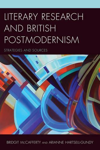 Бумажная книга «Literary Research and British Postmodernism: Strategies and Sources», авторов Арианна Хартселл-Ганди, Бриджит Маккаферти - фото №1