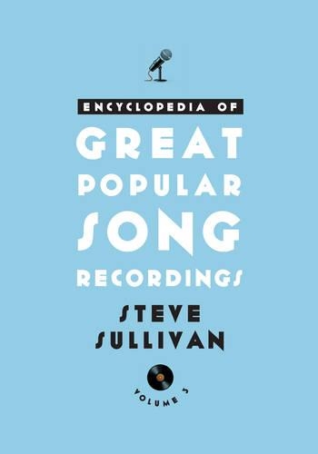 Бумажная книга «Encyclopedia of Great Popular Song Recordings», автор Стив Салливан - фото №1