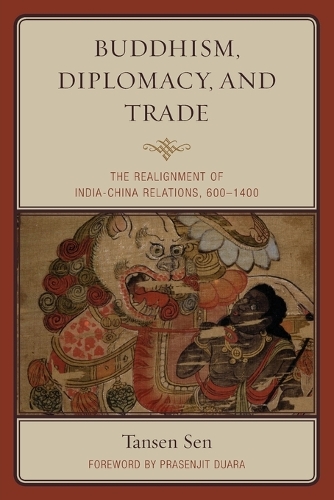 Бумажная книга «Buddhism, Diplomacy, and Trade: The Realignment of India–China Relations, 600–1400», автор Тансен Сен - фото №1