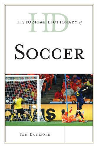 Паперова книга «Historical Dictionary of Soccer», автор Том Данмор - фото №1