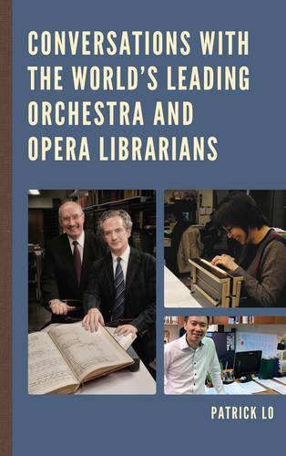 Бумажная книга «Conversations with the World's Leading Orchestra and Opera Librarians», автор Патрик Ло - фото №1