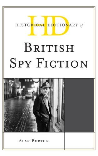 Бумажная книга «Historical Dictionary of British Spy Fiction», автор Алан Бартон - фото №1