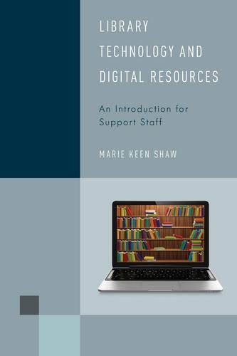 [object Object] «Library Technology and Digital Resources: An Introduction for Support Staff», автор Марі Кін Шоу - фото №1