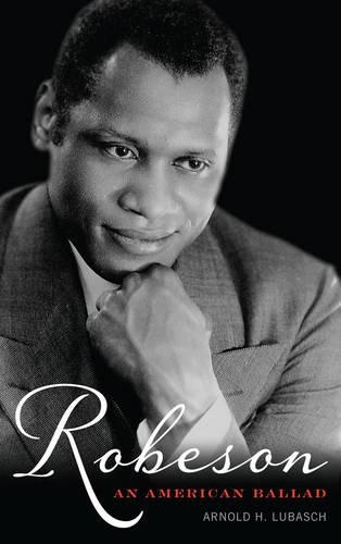 Паперова книга «Robeson: An American Ballad», автор Арнольд Х. Любаш - фото №1