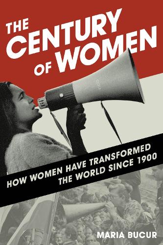 Бумажная книга «The Century of Women: How Women Have Transformed the World since 1900», автор Мария Букур - фото №1