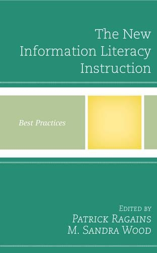 [object Object] «The New Information Literacy Instruction: Best Practices», авторів М. Сандра Вуд, Патрік Рагенс - фото №1