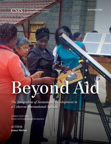 Бумажная книга «Beyond Aid: The Integration of Sustainable Development in a Coherent International Agenda», автор Джеймс Мишель - фото №1