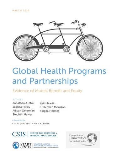 Бумажная книга «Global Health Programs and Partnerships: Evidence of Mutual Benefit and Equity», авторов Эллисон Остерман, Джессика Фарли, Кинг К. Холмс, Стивен Э. Хоуз, Стивен Дж. Моррисон - фото №1
