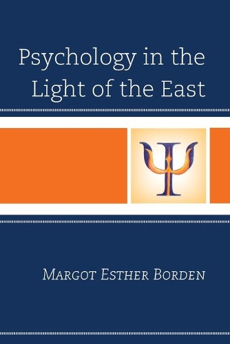 Бумажная книга «Psychology in the Light of the East», автор Марго Эстер Борден - фото №1