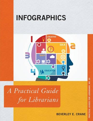 [object Object] «Infographics: A Practical Guide for Librarians», автор Беверли Э. Крейн - фото №1