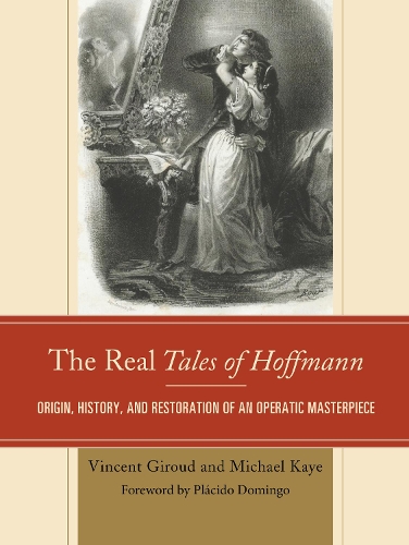 Бумажная книга «The Real Tales of Hoffmann: Origin, History, and Restoration of an Operatic Masterpiece», автор Майкл Кайе - фото №1