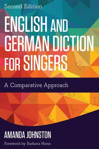 Бумажная книга «English and German Diction for Singers: A Comparative Approach», автор Аманда Джонстон - фото №1