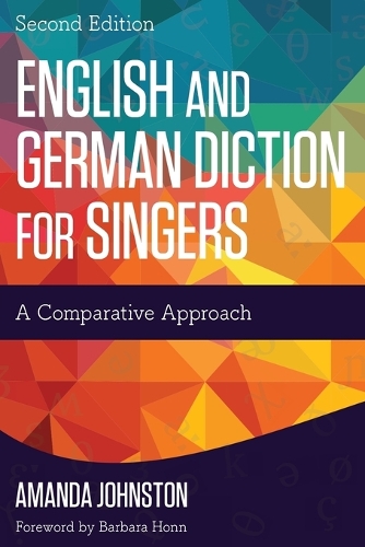 Бумажная книга «English and German Diction for Singers: A Comparative Approach», автор Аманда Джонстон - фото №1