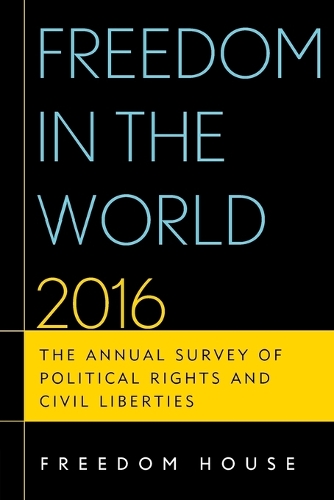 Бумажная книга «Freedom in the World 2016: The Annual Survey of Political Rights and Civil Liberties», автор Freedom House - фото №1