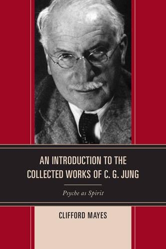 Паперова книга «An Introduction to the Collected Works of C. G. Jung: Psyche as Spirit», автор Кліффорд Мейс - фото №1