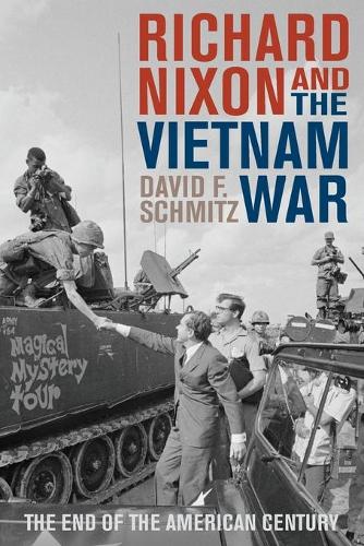Бумажная книга «Richard Nixon and the Vietnam War: The End of the American Century», автор Дэвид Ф. Шмитц - фото №1
