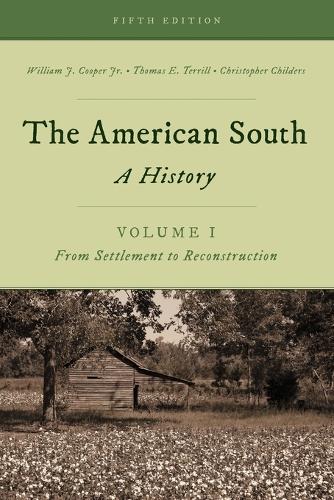 Бумажная книга «The American South: A History», авторов Кристофер Чайлдерс, Томас Э. Террилл, Уильям Дж. Купер-младший - фото №1