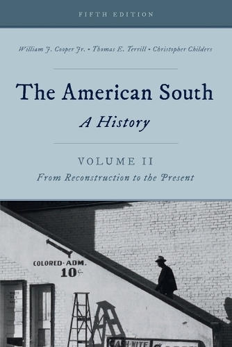 Бумажная книга «The American South: A History», авторов Кристофер Чайлдерс, Томас Э. Террилл, Уильям Дж. Купер-младший - фото №1