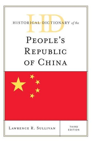 Паперова книга «Historical Dictionary of the People's Republic of China», автор Лоуренс Р. Салліван - фото №1
