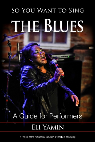Бумажная книга «So You Want to Sing the Blues: A Guide for Performers», автор Эли Ямин - фото №1