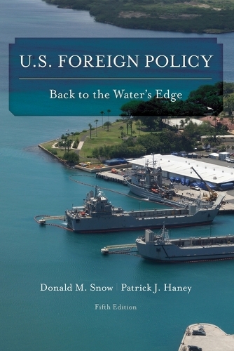 Паперова книга «U.S. Foreign Policy: Back to the Water's Edge», авторів Дональд М. Сноу, Патрік Дж. Хейні - фото №1