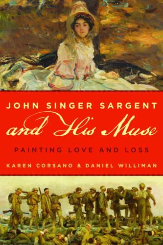 Паперова книга «John Singer Sargent and His Muse: Painting Love and Loss», авторів Даніель Вілліман, Карен Корсано - фото №1