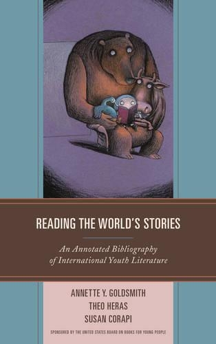 Бумажная книга «Reading the World's Stories: An Annotated Bibliography of International Youth Literature», авторов Аннет Й. Голдсмит, Сьюзен Корапи, Тео Херас - фото №1