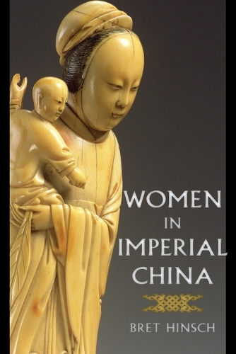 Бумажная книга «Women in Imperial China», автор Брет Хинш - фото №1