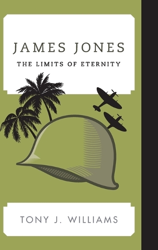 Бумажная книга «James Jones: The Limits of Eternity», автор Тони Дж. Уильямс - фото №1