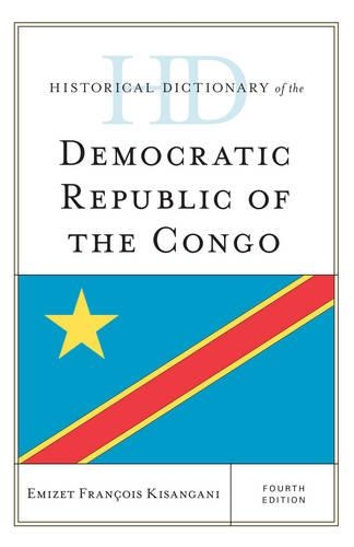 Бумажная книга «Historical Dictionary of the Democratic Republic of the Congo», автор Эмита Франсуа Кисангани - фото №1