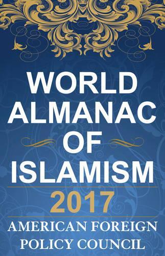 Бумажная книга «The World Almanac of Islamism 2017», автор Американский совет по внешней политике - фото №1
