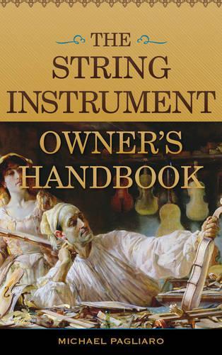 Паперова книга «The String Instrument Owner's Handbook», автор Майкл Дж. Пальяро - фото №1
