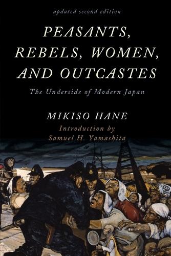 Бумажная книга «Peasants, Rebels, Women, and Outcastes: The Underside of Modern Japan», автор Микисо Хане - фото №1