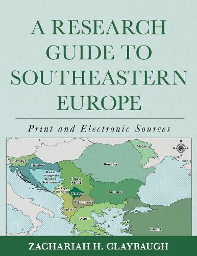 Бумажная книга «A Research Guide to Southeastern Europe: Print and Electronic Sources», автор Захария Х. Клейбо - фото №1