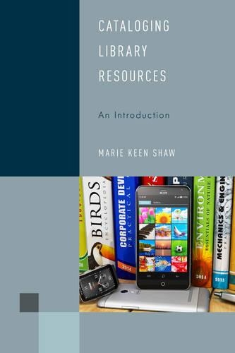Паперова книга «Cataloging Library Resources: An Introduction», автор Марі Кін Шоу - фото №1